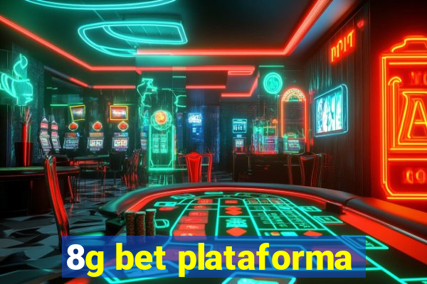 8g bet plataforma